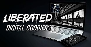 Liberated: Digital Goodies