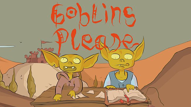 Goblins Please
