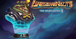 Awesomenauts - The Ringmaster (Announcer)