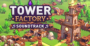 Tower Factory Soundtrack