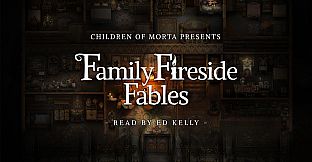Children of Morta: Family Fireside Fables