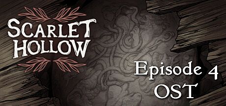 Scarlet Hollow Soundtrack — Episode 4