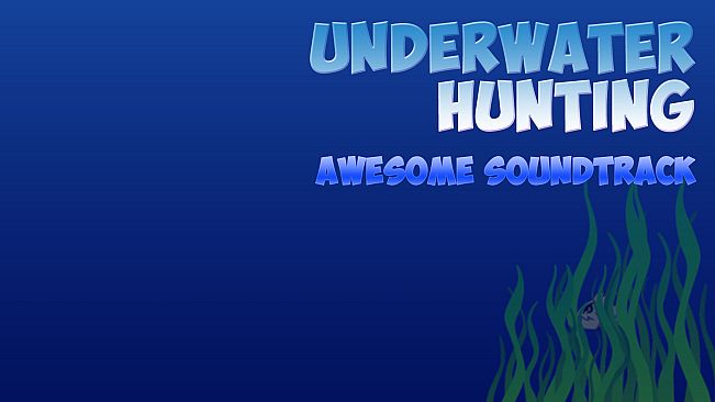 Underwater hunting Awesome Soundtrack