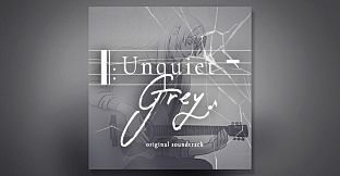 Unquiet Grey Soundtrack