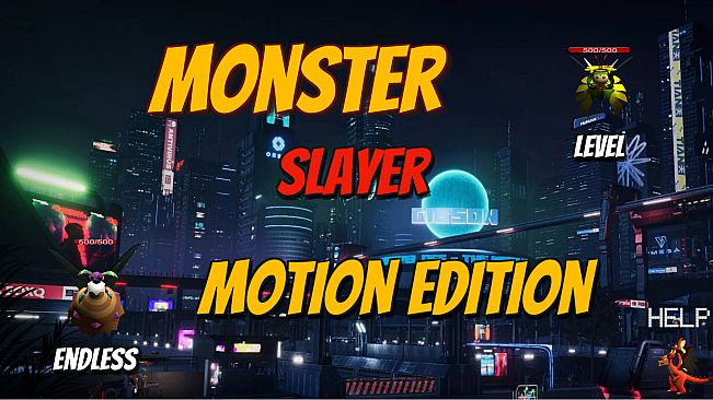 Monster Slayer: Motion Edition