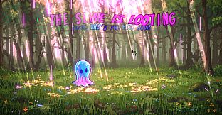 The Slime is Looting