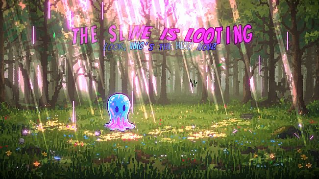 The Slime is Looting