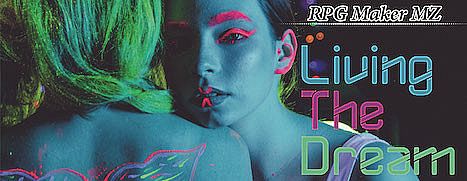 RPG Maker MZ - Living the Dream