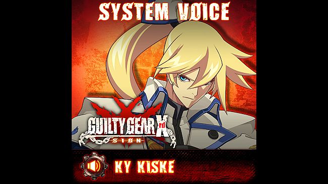 GGXrd System Voice - KY KISKE