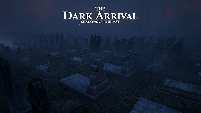 THE DARK ARRIVAL - SHADOWS OF THE PAST