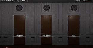 Monotonous Days Are...