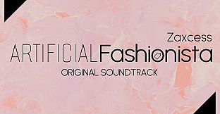 Artificial Fashionista Soundtrack