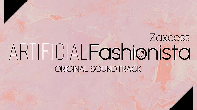 Artificial Fashionista Soundtrack