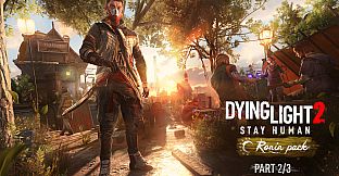Dying Light 2 Stay Human: Ronin Pack—Part 2/3