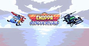 Choppa: Rescue Rivals