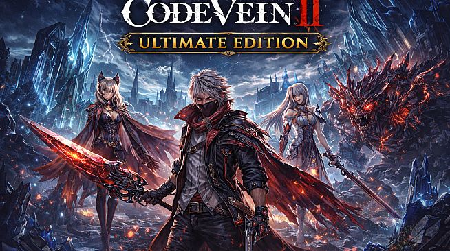 CODE VEIN II Ultimate Edition
