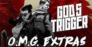 God's Triggers O.M.G. Extras