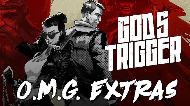God's Triggers O.M.G. Extras