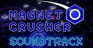 Magnet Crusher Soundtrack
