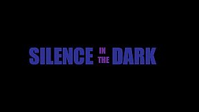 Silence in the Dark