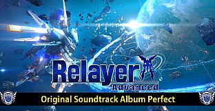 Relayer Advanced Original Soundtrack Album Perfect