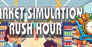 Market Simulation: Rush Hour