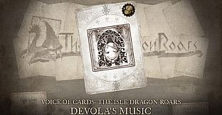 Voice of Cards: The Isle Dragon Roars Devola's Music