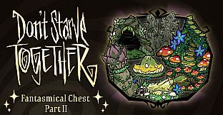 Don't Starve Together: Fantasmical Chest, Part II