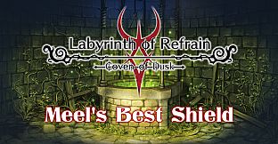 Labyrinth of Refrain: Coven of Dusk - Meel's Best Shield