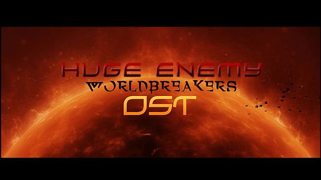Huge Enemy - Worldbreakers - OST