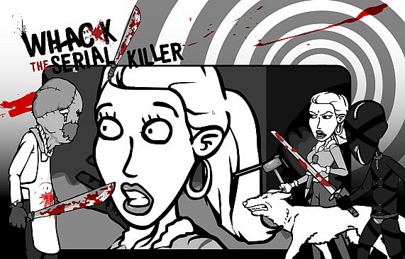 Whack the Serial Killer 20 Ways plus Neighbour, Burglars...