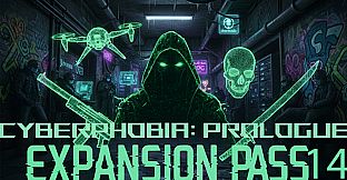 Cyberphobia: Prologue - Expansion Pass 14
