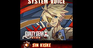 GGXrd System Voice - SIN KISKE