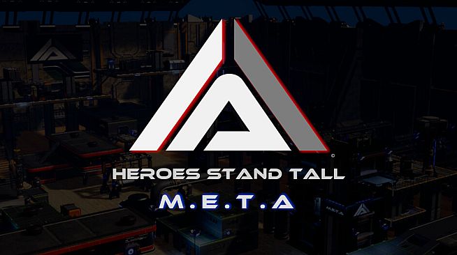 Heroes Stand Tall: M.E.T.A Beta