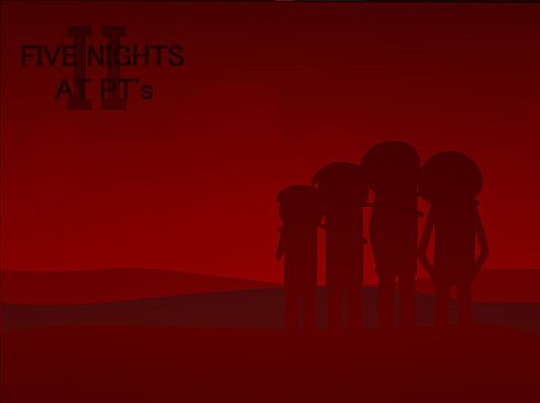 Five Nights At PT's II