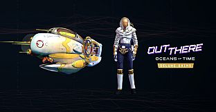 Out There: Oceans of Time - Deluxe Skins