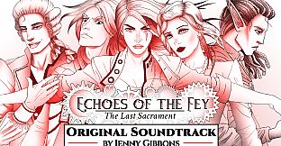 Echoes of the Fey: The Last Sacrament - Soundtrack