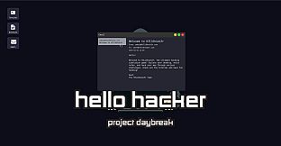 HELLO HACKER - Project Daybreak