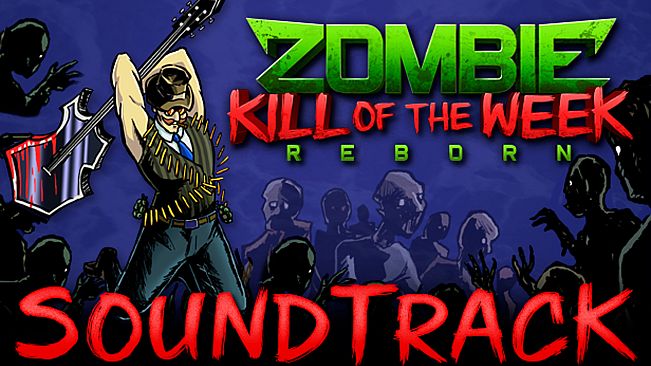 Zombie Kill of the Week - Reborn Soundtrack