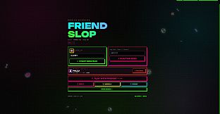 Friend Slop