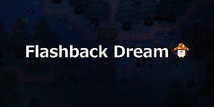 Flashback Dream