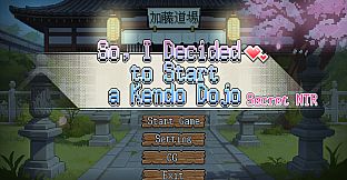 So, I Decided to Start a Kendo Dojo-Secret NTR