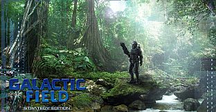 GALACTIC FIELD：Strategy Edition BATE2017 银河领域：策略版 BATE 2017