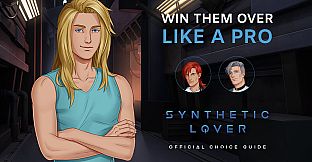 Synthetic Lover - Official Choice Guide