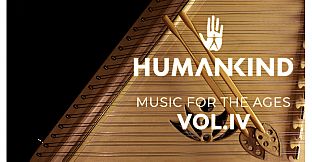 HUMANKIND - Music for the Ages, Vol. IV