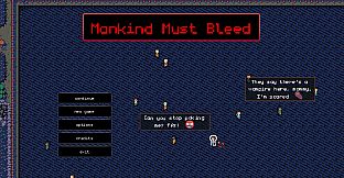 Mankind Must Bleed