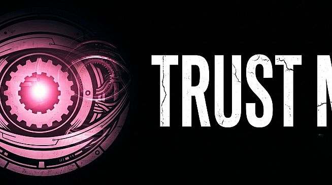 Trust Me