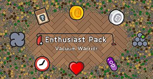 Vacuum Warrior - Enthusiast Pack