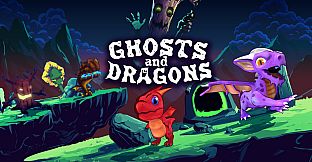 Ghosts and Dragons