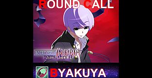 UNDER NIGHT IN-BIRTH ExeLate[st] - Round Call Voice Byakuya